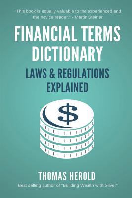Financial Terms Dictionary - Laws & Regulations... 1521730237 Book Cover
