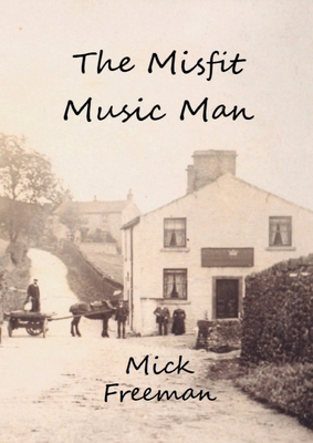 The Misfit Music Man 1917601506 Book Cover