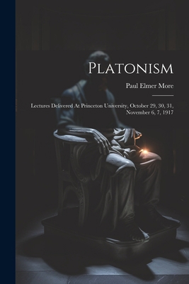 Platonism: Lectures Delivered At Princeton Univ... 1021782718 Book Cover