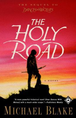 The Holy Road: A Novel 0375760407 Book Cover