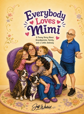 Everybody Loves Mimi: A Funny Story About Grand... B0H9D7CYYP Book Cover