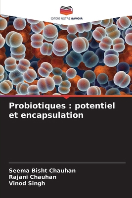 Probiotiques: potentiel et encapsulation [French] 6209248454 Book Cover