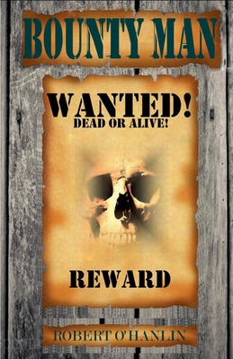 Bounty Man 1990394299 Book Cover