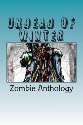 Undead of Winter 1475202423 Book Cover