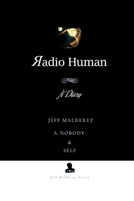 Radio Human: A Diary 1968920471 Book Cover
