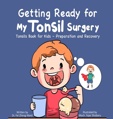 Getting Ready for My Tonsil Surgery: Tonsils Bo... B0DVBVWLPW Book Cover