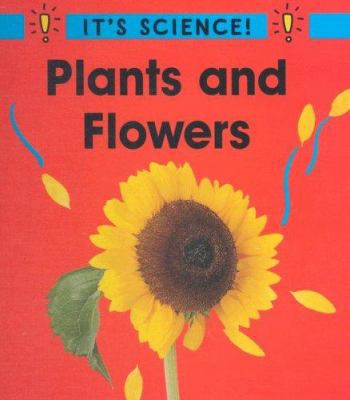 Plants and Flowers 0516211765 Book Cover