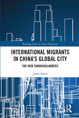 International Migrants in China's Global City: ... 0367662892 Book Cover
