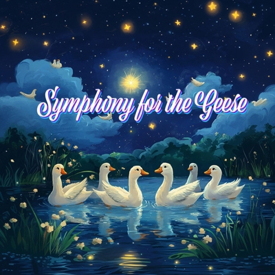 Symphony for the Geese B0DJQ28L1G Book Cover