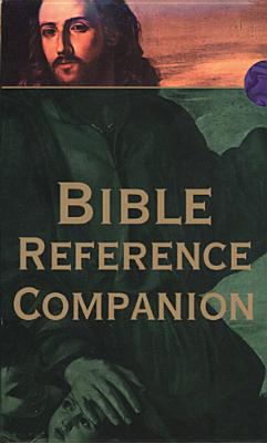 Bible Reference Companion: Book of Bible Knowle... 084233775X Book Cover