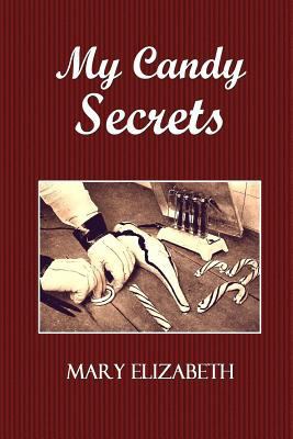 My Candy Secrets 1500110655 Book Cover