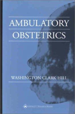 Ambulatory Obstetrics 0397518552 Book Cover