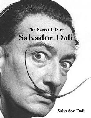 The Secret Life of Salvador Dali 1773230433 Book Cover