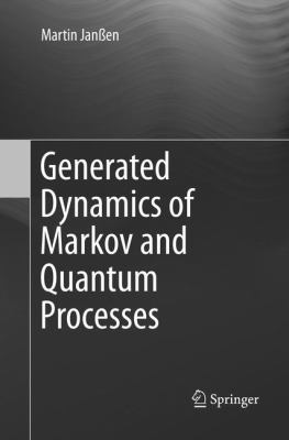 Generated Dynamics of Markov and Quantum Processes 3662570289 Book Cover