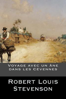 Voyage avec un âne dans les Cévennes [French] 1536874876 Book Cover