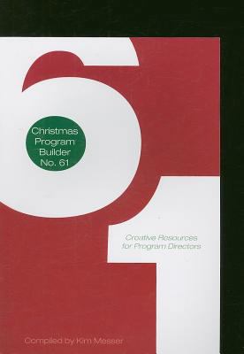 Christmas Program Builder No. 61: Creative Reso... 0834176289 Book Cover