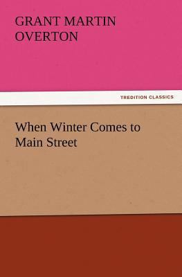 When Winter Comes to Main Street 3847223895 Book Cover