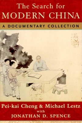 The Search for Modern China: A Documentary Coll... 0393973727 Book Cover