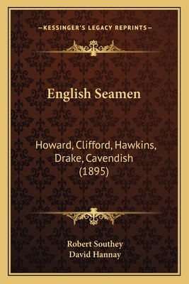 English Seamen: Howard, Clifford, Hawkins, Drak... 1164197975 Book Cover