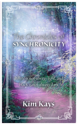 The Chronicles of Synchronicity 1777053706 Book Cover