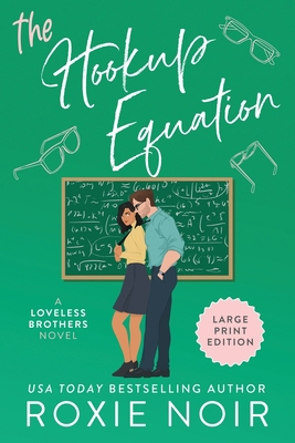 The Hookup Equation (Large Print): A Professor ... [Large Print] 1735216097 Book Cover