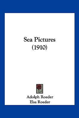 Sea Pictures (1910) 1120701333 Book Cover
