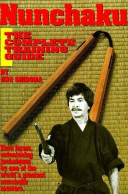 Nunchaku: The Complete Training Guide 0865680914 Book Cover