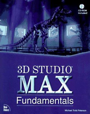3D Studio Max Fundamentals: With CDROM 1562056255 Book Cover