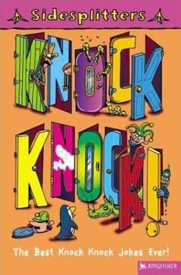 Knock Knock!: The Best Knock Knock Jokes Ever 0753457075 Book Cover