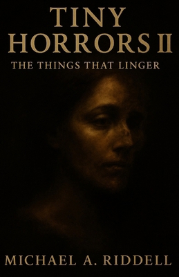 Tiny Horrors II: The Things That Linger B0FWKSYCVL Book Cover