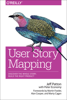 User Story Mapping 1491904909 Book Cover