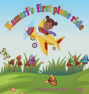 Kamari's First Plane Ride B0CTJ9JKYB Book Cover