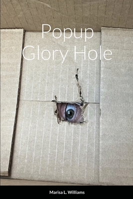 Popup Glory Hole 1716049806 Book Cover
