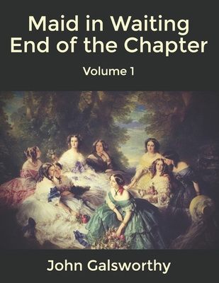 Maid in Waiting End of the Chapter: Volume 1 B084DH6D1R Book Cover