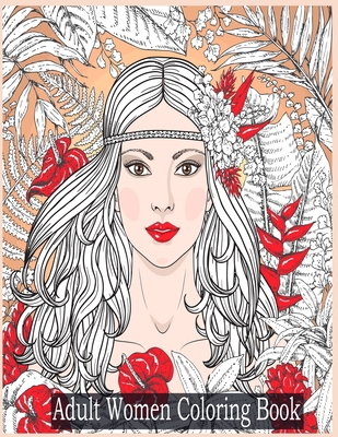 Adult Women Coloring Book: Women Coloring Book ... B08NWWYH13 Book Cover