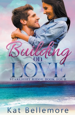 Building on Love B0B3MYV5SY Book Cover