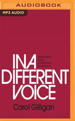 In a Different Voice: Psychological Theory and ... 1978641079 Book Cover