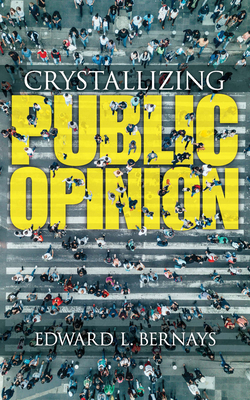 Crystallizing Public Opinion 0486836584 Book Cover