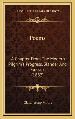 Poems: A Chapter From The Modern Pilgrim's Prog... 1167054210 Book Cover