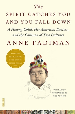 The Spirit Catches You and You Fall Down: A Hmo... 0374533407 Book Cover