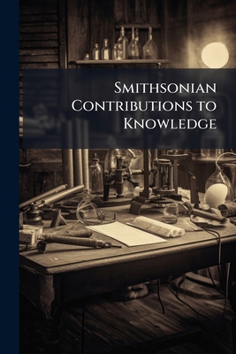 Smithsonian Contributions to Knowledge 1147468966 Book Cover