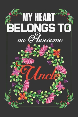 My Heart Belongs To An Awesome Uncle: Valentine... 1660979587 Book Cover