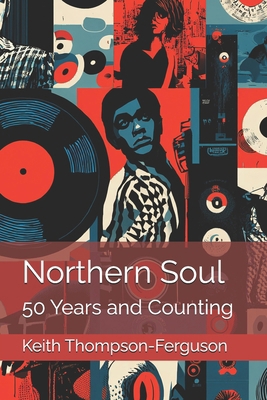 Northern Soul: 50 Years and Counting B0FSZB2W5G Book Cover