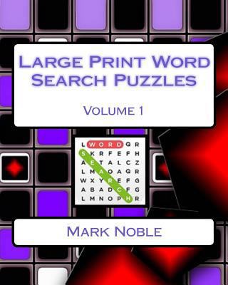 Large Print Word Search Puzzles Volume 1 [Large Print] 1541382757 Book Cover