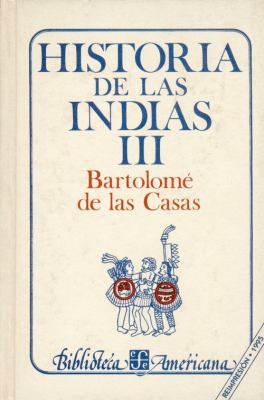 Historia de Las Indias, III [Spanish] 9681609964 Book Cover