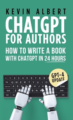 ChatGPT for Authors: How to Write a Book with C... 9916746257 Book Cover