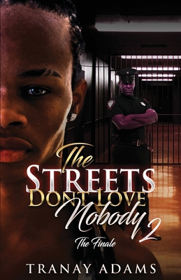 The Streets Don't Love Nobody 2 1732792275 Book Cover