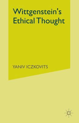 Wittgenstein's Ethical Thought 1349439142 Book Cover