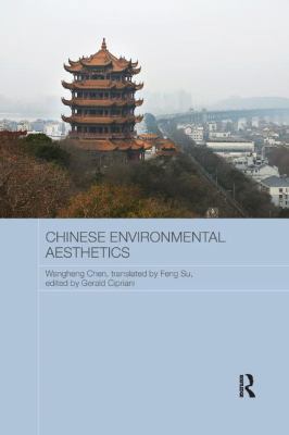 Chinese Environmental Aesthetics: Wangheng Chen... 081536427X Book Cover