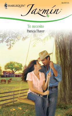 Te Necesito: (i Need You) [Spanish] 0373684584 Book Cover
